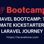 Laravel Bootcamp The Ultimate Kickstarter for Laravel Journey